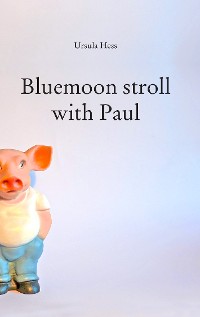 Cover Bluemoon stroll with Paul