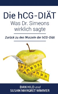 Cover Die hCG-Diät: Was Dr. Simeons wirklich sagte