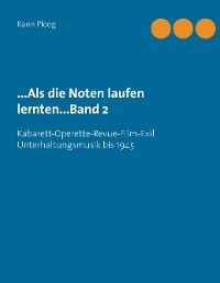 Cover ...Als die Noten laufen lernten...Band 2