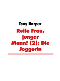 Cover Reife Frau, junger Mann! (2): Die Joggerin