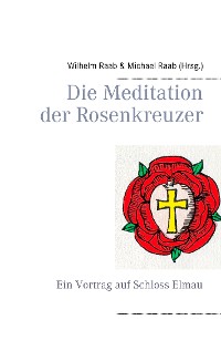 Cover Die Meditation der Rosenkreuzer