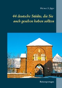 Cover 44 deutsche Städte, die Sie auch gesehen haben sollten