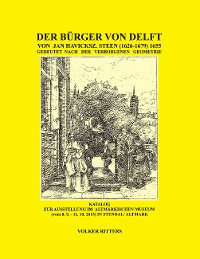 Cover Der Bürger von Delft von Jan Steen gedeutet nach der verborgenen Geometrie