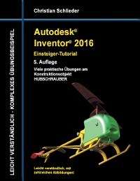Cover Autodesk Inventor 2016 - Einsteiger-Tutorial Hubschrauber