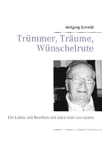 Cover Trümmer, Träume, Wünschelrute