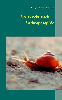 Cover Sehnsucht nach ... Anthroposophie