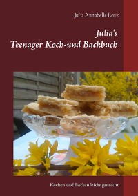 Cover Julia's Teenager Koch- und Backbuch