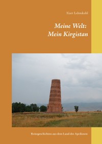 Cover Meine Welt: Mein Kirgistan