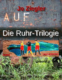 Cover Die Ruhr-Trilogie
