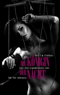 Cover Die Königin der Nacht - Saga einer ungewöhnlichen Liebe