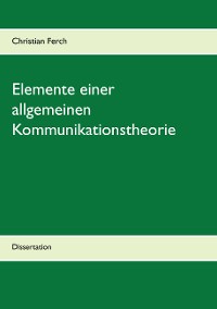 Cover Elemente einer allgemeinen Kommunikationstheorie