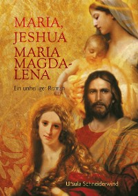 Cover Maria, Jeshua, Maria Magdalena