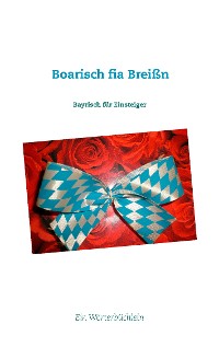 Cover Boarisch fia Breißn
