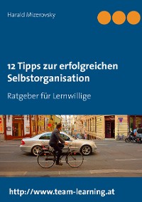 Cover 12 Tipps zur erfolgreichen Selbstorganisation