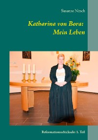 Cover Katharina von Bora: Mein Leben