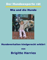 Cover Der Hundeexperte rät - Mia und die Hunde