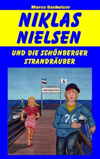 Cover Niklas Nielsen und die Schönberger Strandräuber