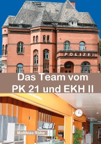 Cover Das Team vom PK 21 und EKH II