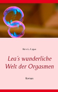 Cover Lea's wunderliche Welt der Orgasmen