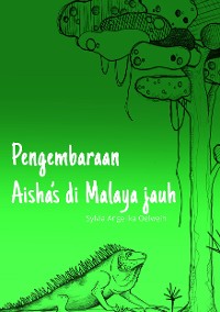 Cover Pengembaraan Aisha’s di Malaya jauh