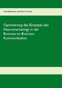 Cover Optimierung des Einsatzes des Neuromarketings in der Business-to-Business-Kommunikation im deutschen Mobilfunkmarkt