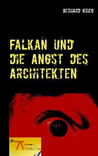 Cover Falkan und die Angst des Architekten