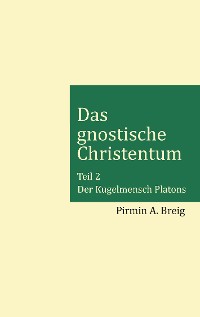 Cover Das gnostische Christentum - Teil 2