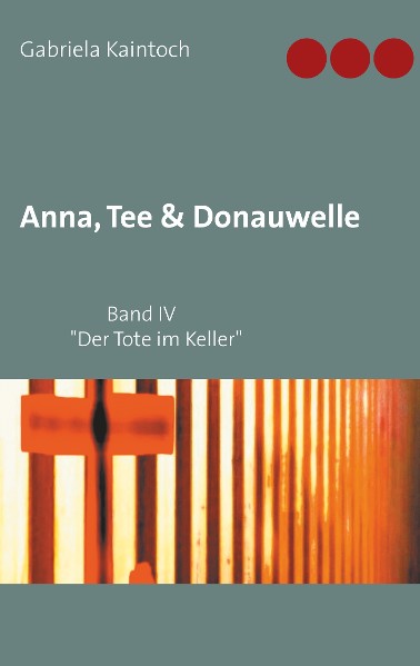 Anna, Tee & Donauwelle  Band IV