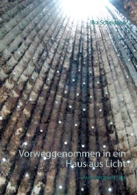 Cover Vorweggenommen in ein Haus aus Licht