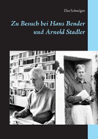 Cover Zu Besuch bei Hans Bender und Arnold Stadler