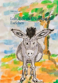 Cover Lolo, Bibi und Piccolina, das Eselchen