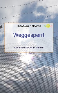 Cover Weggesperrt - Aus einem Forum im Internet