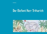 Cover Der Elefant Herr Tröterich
