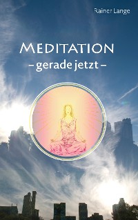 Cover Meditation - gerade jetzt