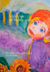 Cover Julchen hör, die Vöglein singen