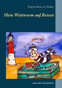 Cover Hein Wattwurm auf Reisen
