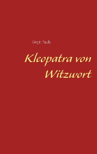 Cover Kleopatra von Witzwort