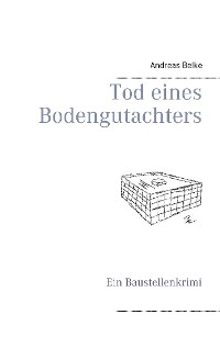 Cover Tod eines Bodengutachters