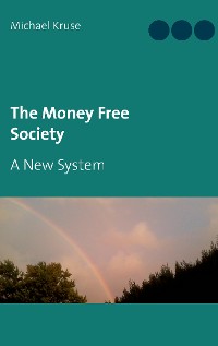 Cover The Money Free Society