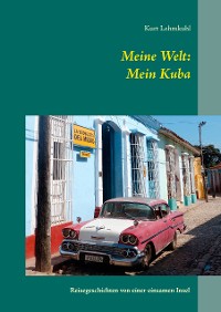 Cover Meine Welt: Mein Kuba