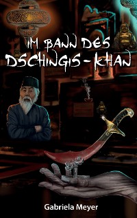 Cover Im Bann des Dschingis-Khan