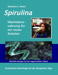 Cover Spirulina Überlebensnahrung für ein neues Zeitalter