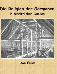 Cover Die Religion der Germanen in schriftlichen Quellen