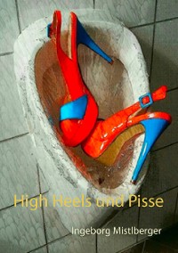 Cover High Heels und Pisse