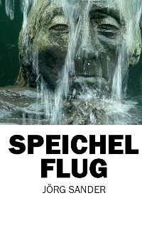 Cover Speichelflug