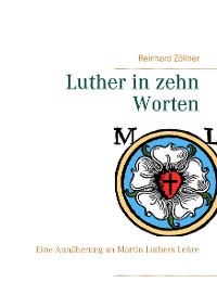 Cover Luther in zehn Worten