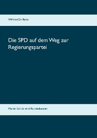 Cover Die SPD auf dem Weg zur Regierungspartei