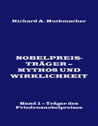 Cover Nobelpreisträger - Mythos und Wirklichkeit. Band 1