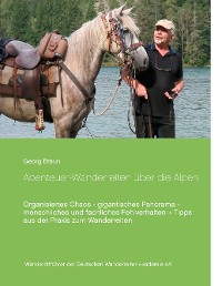 Cover Abenteuer ... Wanderreiten über die Alpen
