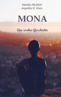 Cover Mona - Eine wahre Geschichte